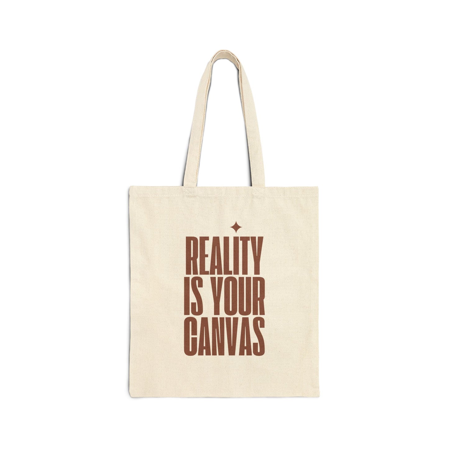 Reality is Yours - Cotton Canvas Tote Bag