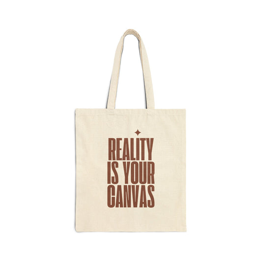 Reality is Yours - Cotton Canvas Tote Bag