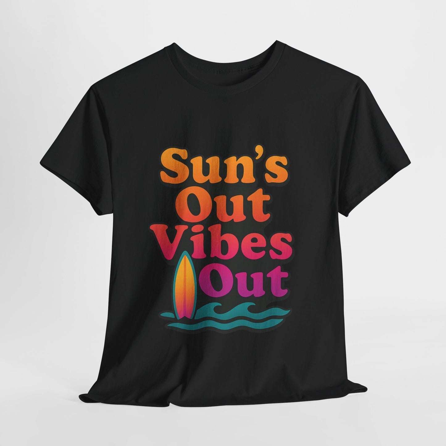 Sun's Out Vibes Out - Unisex