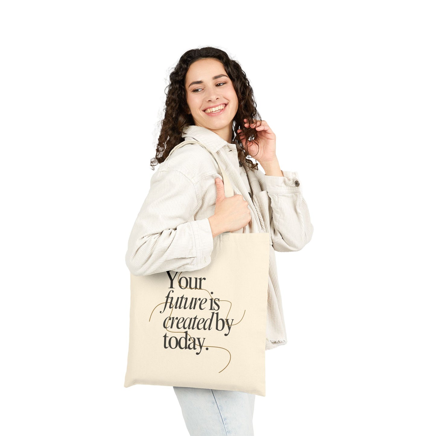 Future is Created by Today - Cotton Canvas Tote Bag