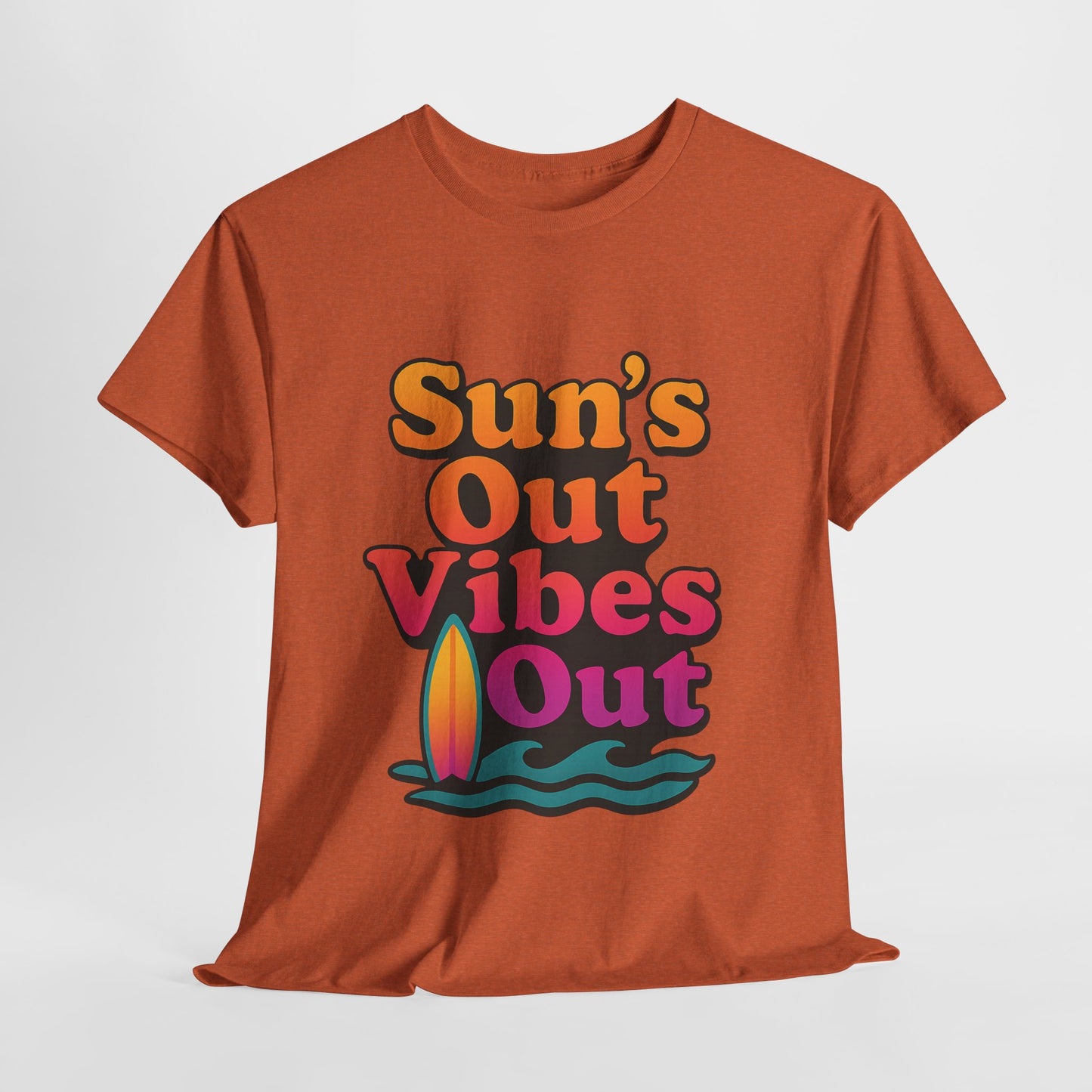 Sun's Out Vibes Out - Unisex