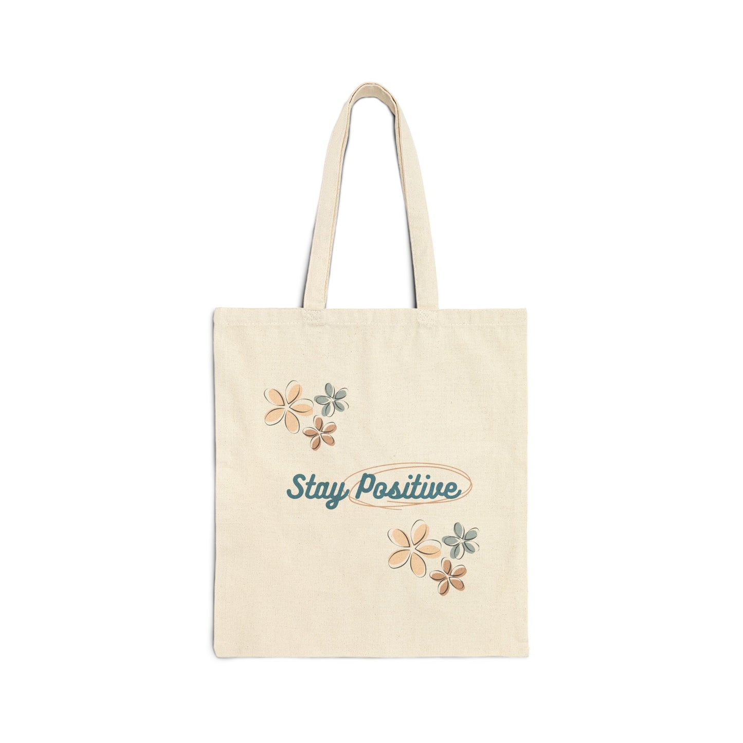 Stay Positive - Cotton Canvas Tote Bag