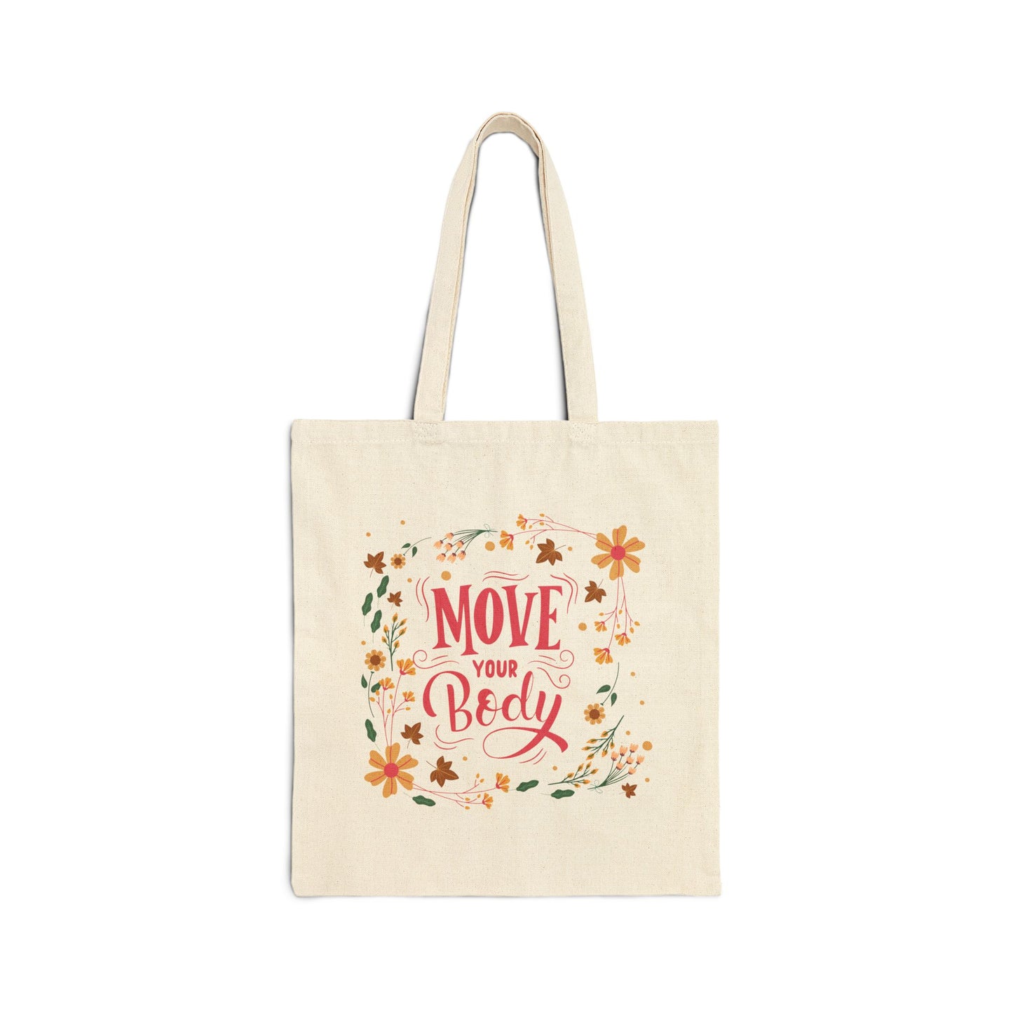 Move Your Body - Cotton Canvas Tote Bag