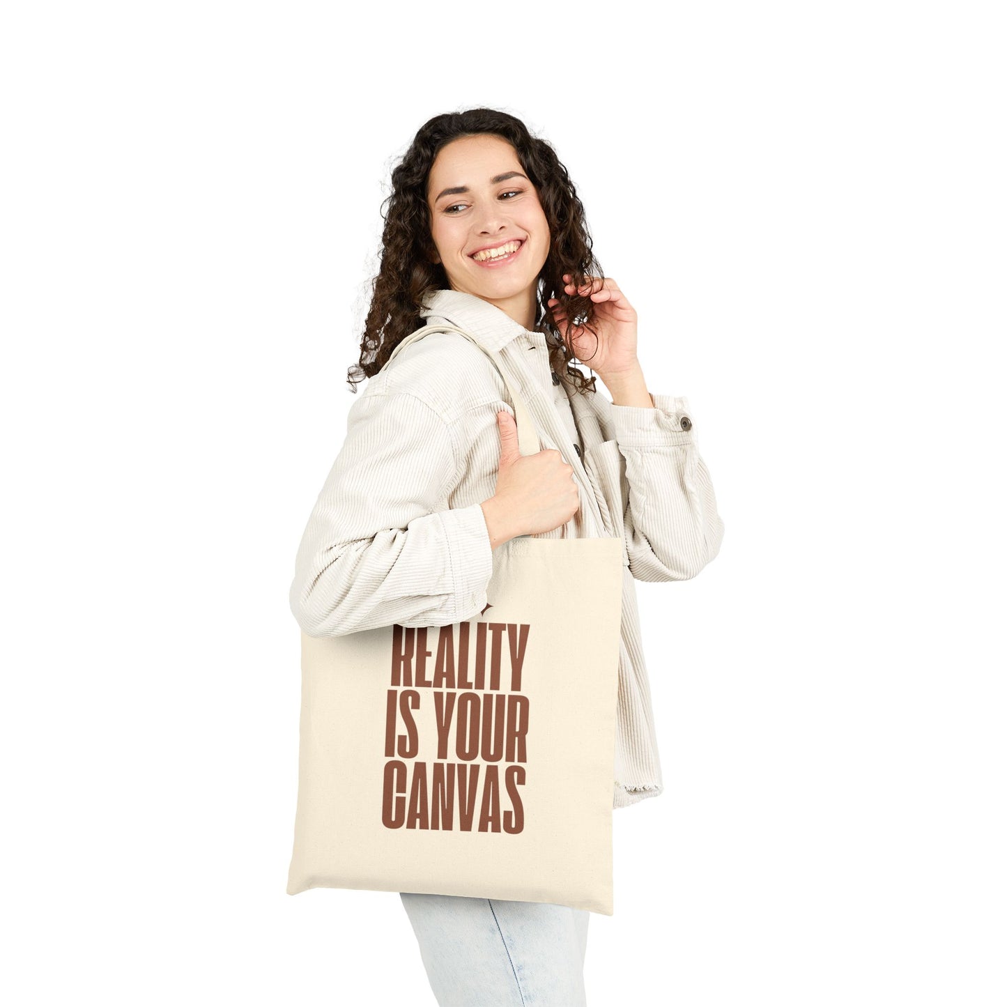 Reality is Yours - Cotton Canvas Tote Bag