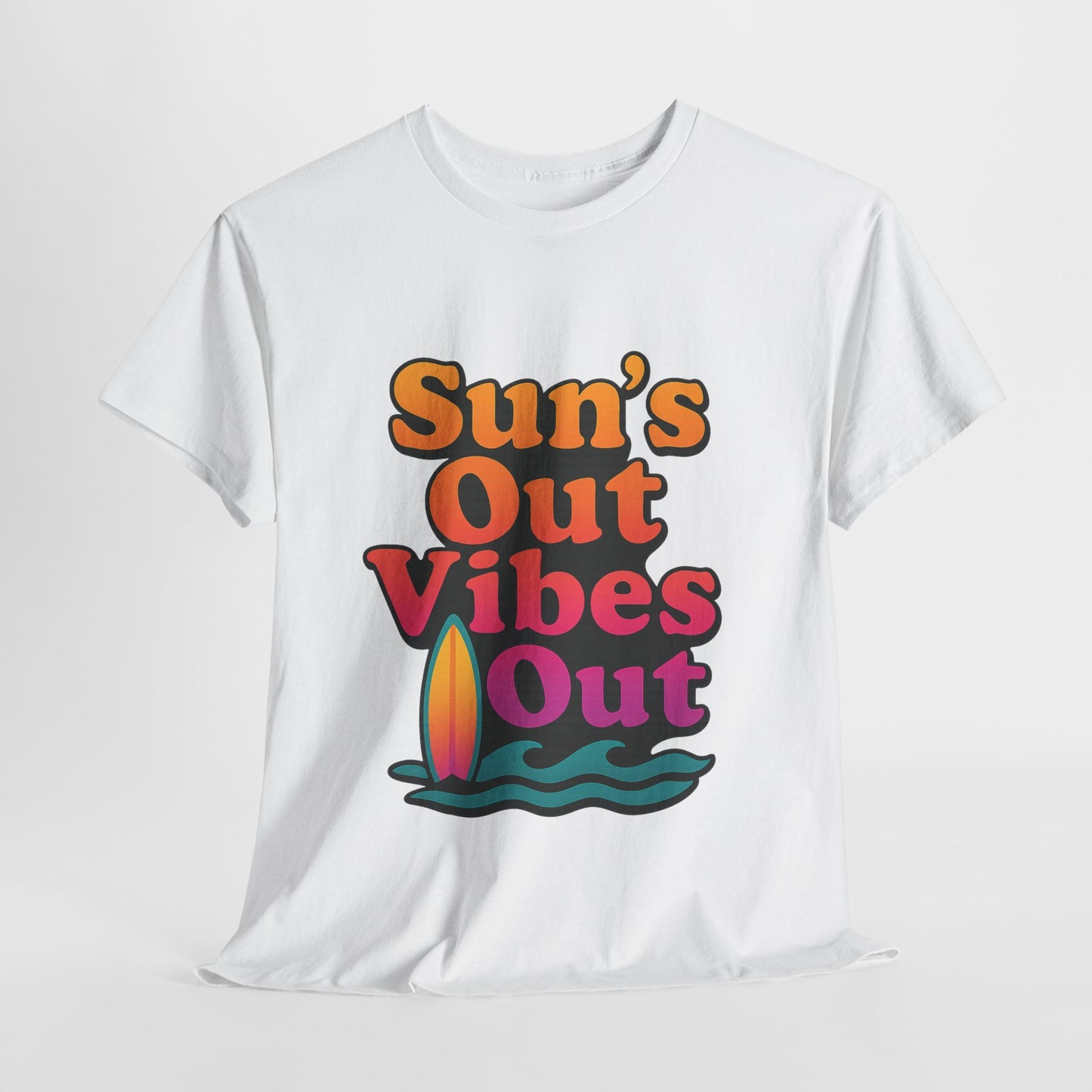 Sun's Out Vibes Out - Unisex